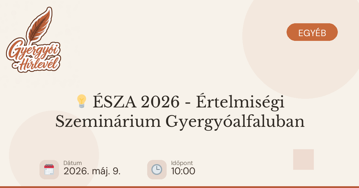 💡 ÉSZA 2026 - Értelmiségi Szeminárium Gyergyóalfaluban | Gyergyói Hírlevél